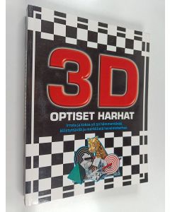 Kirjailijan Gianni A. Sarcone käytetty kirja Koottavat 3D-illuusiot : irrota ja kokoa yli 50 hämmentävää, ällistyttävää ja merkillistä havaintoharhaa - 3D optiset harhat