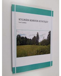 Kirjailijan Leo Laakko käytetty kirja Kylmän korven kyntäjät