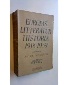 Kirjailijan Artur Lundkvist käytetty kirja Europas litteratur historia 1918-1939