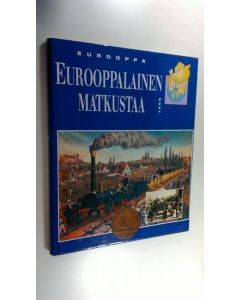 käytetty kirja Eurooppa - Eurooppalainen matkustaa