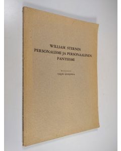 Kirjailijan Yrjö Luojola käytetty kirja William Sternin personalismi ja personaalinen panteismi : kriitillisen personalismin uskonnonfilosofia
