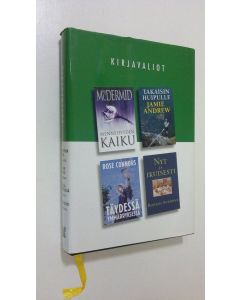 käytetty kirja Kirjavaliot : McDermid, Val : Meinneisyyden kaiku ; Andrew, Jamie : Takaisin huipulle ; Connors, Rose : Täydessä ymmärryksessä ; Anthony, Ronald : Nyt ja ikuisesti
