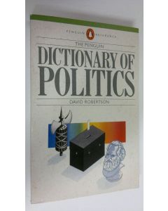 Kirjailijan David Robertson käytetty kirja The Penguin dictionary of politics