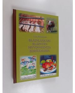 Kirjailijan Urho Riihikoski käytetty kirja Eläinlääkäri eläinten hyvinvointia edistämässä