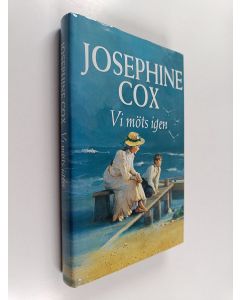Kirjailijan Josephine Cox käytetty kirja Vi möts igen