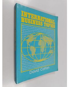 Kirjailijan David Cotton käytetty kirja International business topics