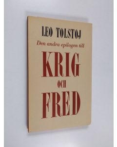 Kirjailijan Leo Tolstoi käytetty kirja Den andra epilogen till Krig och fred