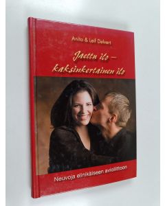 Kirjailijan Anita Delvert käytetty kirja Jaettu ilo - kaksinkertainen ilo - Neuvoja elinikäiseen avioliittoon