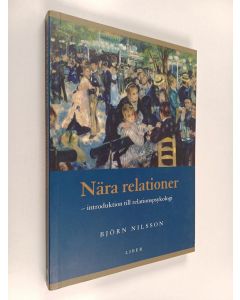 Kirjailijan Björn Nilsson käytetty kirja Nära relationer : introduktion till relationspsykologi