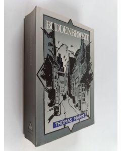 Kirjailijan Thomas Mann käytetty kirja Buddenbrookit : erään suvun rappeutumistarina