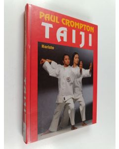 Kirjailijan Paul- Crompton käytetty kirja Taiji