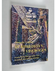 Kirjailijan Marianne Clausen käytetty kirja Hundredesyv-visebogen : danske folkeviser og andre viser på dansk med færøske melodier : insamlet på Færøerne 1988-1994