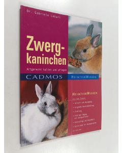Kirjailijan Gabriele Lehari & Gerlinde Trinkhaus käytetty kirja Zwergkaninchen artgerecht halten und pflegen