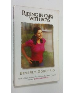 Kirjailijan Beverly Donofrio käytetty kirja Riding in Cars with Boys