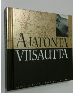 Tekijän Helen Exley  käytetty kirja Ajatonta viisautta