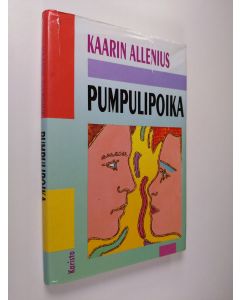 Kirjailijan Kaarin Allenius käytetty kirja Pumpulipoika