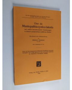 Kirjailijan Fridolf Franzas käytetty kirja Über die Mastopathia cystica latenta und andere bemerkenswerte Veränderungen in klinisch symptomfreien weiblichen Brüsten