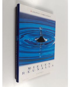Kirjailijan Kalevi Virtanen käytetty kirja Mielen reunalla
