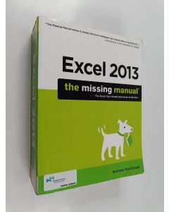 Kirjailijan Matthew MacDonald käytetty kirja Excel 2013 - The Missing Manual