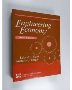 Kirjailijan Leland T. Blank & Anthony J. Tarquin käytetty kirja Engineering Economy