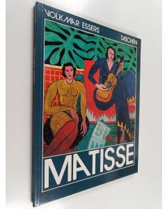 Kirjailijan Volkmar Essers käytetty kirja Henri Matisse 1869 - 1954. : Master of colour Valkmar Essers
