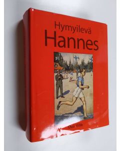 Kirjailijan Ossi Viita käytetty kirja Hymyilevä Hannes : työläisurheilija Hannes Kolehmaisen sankaruus porvarillisessa Suomessa