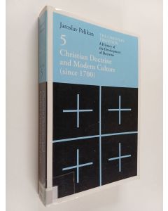 Kirjailijan Jaroslav Pelikan käytetty kirja The Christian Tradition : A History of the Development of Doctrine, Volume 5 : Christian Doctrine and Modern Culture (since 1700)