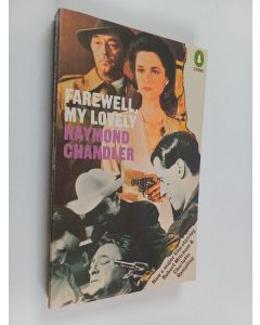 Kirjailijan Raymond Chandler käytetty kirja Farewell, my lovely