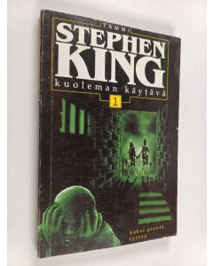 Kirjailijan Stephen King käytetty kirja Kuoleman käytävä 1 : Kaksi pientä tyttöä