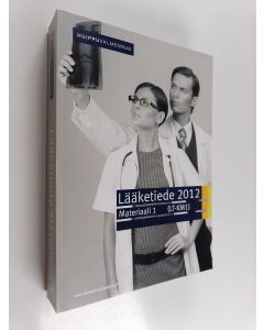 käytetty kirja Lääketiede 2012 : materiaali 1 (LT-KM1)