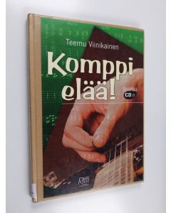 Kirjailijan Teemu Viinikainen käytetty kirja Komppi elää! (+cd)