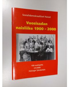 käytetty teos Vuosisadan naisliike : DemariNaiset 1900-2000