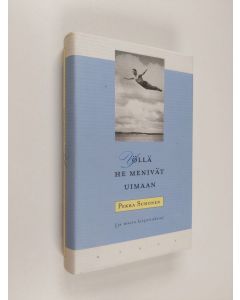 Kirjailijan Pekka Suhonen käytetty kirja Yöllä he menivät uimaan ja muita kirjoituksia (lukematon, ERINOMAINEN)