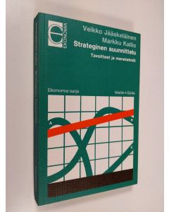 Kirjailijan Veikko Jääskeläinen käytetty kirja Strateginen suunnittelu : tavoitteet ja menetelmät