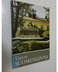 Tekijän Sakari Salokangas  käytetty kirja Viapori - Suomenlinna