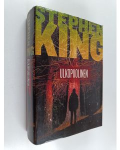 Kirjailijan Stephen King käytetty kirja Ulkopuolinen