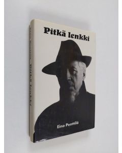 Kirjailijan Eino Penttilä käytetty kirja Pitkä lenkki