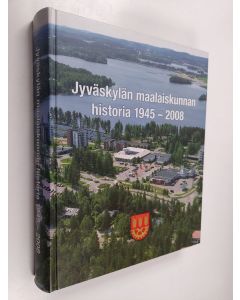 Kirjailijan Jorma Wilmi käytetty kirja Jyväskylän maalaiskunnan historia 1945-2008 : viimeinen maalaiskunta