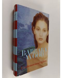 Kirjailijan Barbara Wood käytetty kirja I vattenstenens hjärta