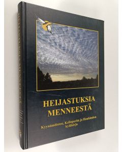 käytetty kirja Heijastuksia menneestä : Kyynämöisten, Kelloperän ja Haukimäen kyläkirja