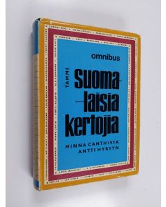 Kirjailijan Aarne Laurila käytetty kirja Suomalaisia kertojia Minna Canthista Antti Hyryyn