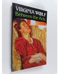 Kirjailijan Virginia Woolf käytetty kirja Between the acts