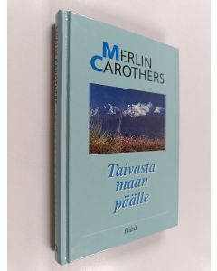 Kirjailijan Merlin R. Carothers käytetty kirja Taivasta maan päälle