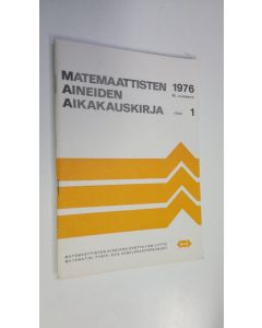 käytetty teos Matemaattisten aineiden aikakauskirja 1976 vihko 1