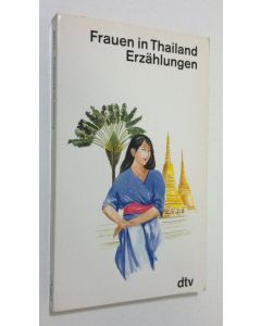 käytetty kirja Frauen in Thailand : erzählungen