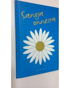 Tekijän Arto Manninen  käytetty kirja Sanoja onnesta