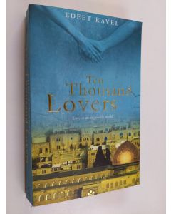 Kirjailijan Edeet Ravel käytetty kirja Ten thousand lovers