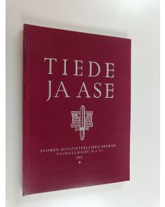 Kirjailijan P. Multanen käytetty kirja Tiede ja ase N:o 51 :  Suomen sotatieteellisen seuran vuosijulkaisu 1993