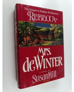 Kirjailijan Susan Hill käytetty kirja Mrs. de Winter - A Novel