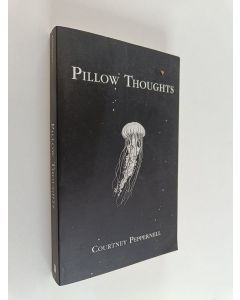 Kirjailijan Courtney Peppernell käytetty kirja Pillow thoughts
